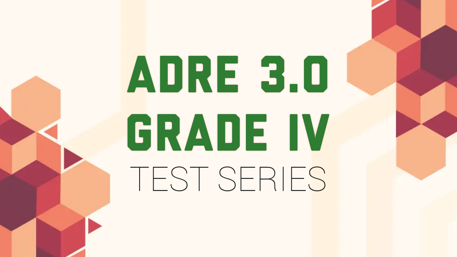 ADRE Grade IV Test Series